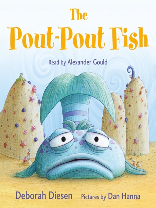 Title details for The Pout-Pout Fish by Deborah Diesen - Wait list